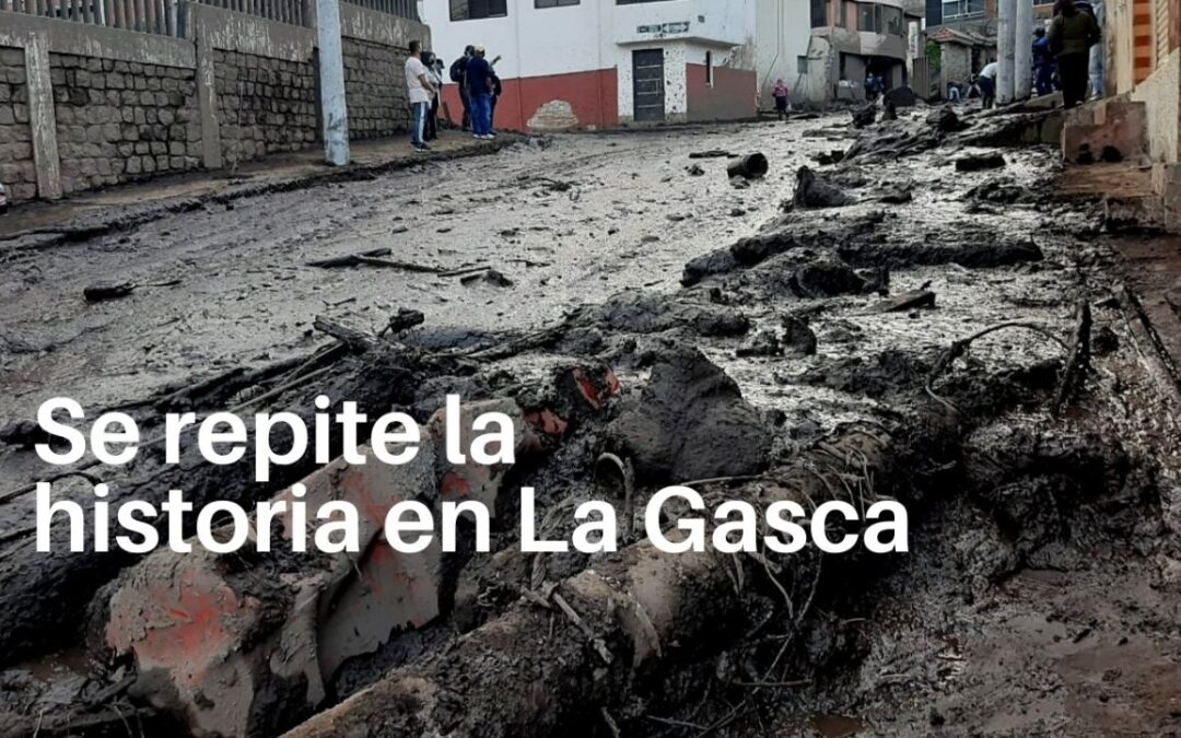Se repite la historia en La Gasca y los más afectados son los sectores populares