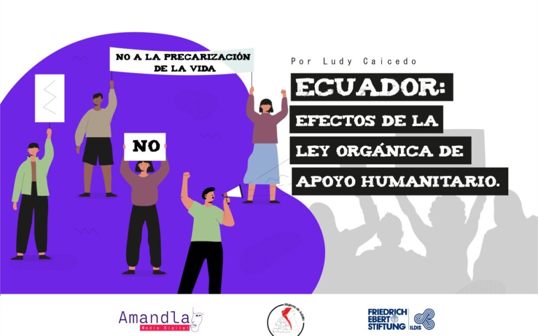 Ecuador: efectos de la Ley Orgánica de Apoyo Humanitario