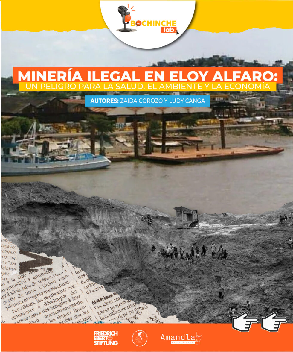 El impacto de la minería ilegal en el cantón Eloy Alfaro: una amenaza a ...