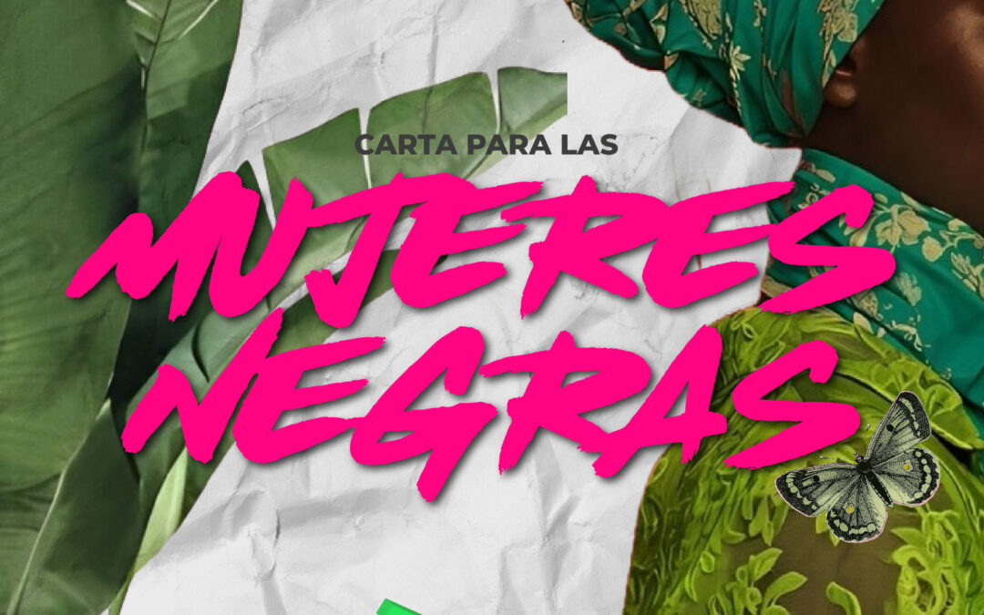 Carta para las mujeres negras.