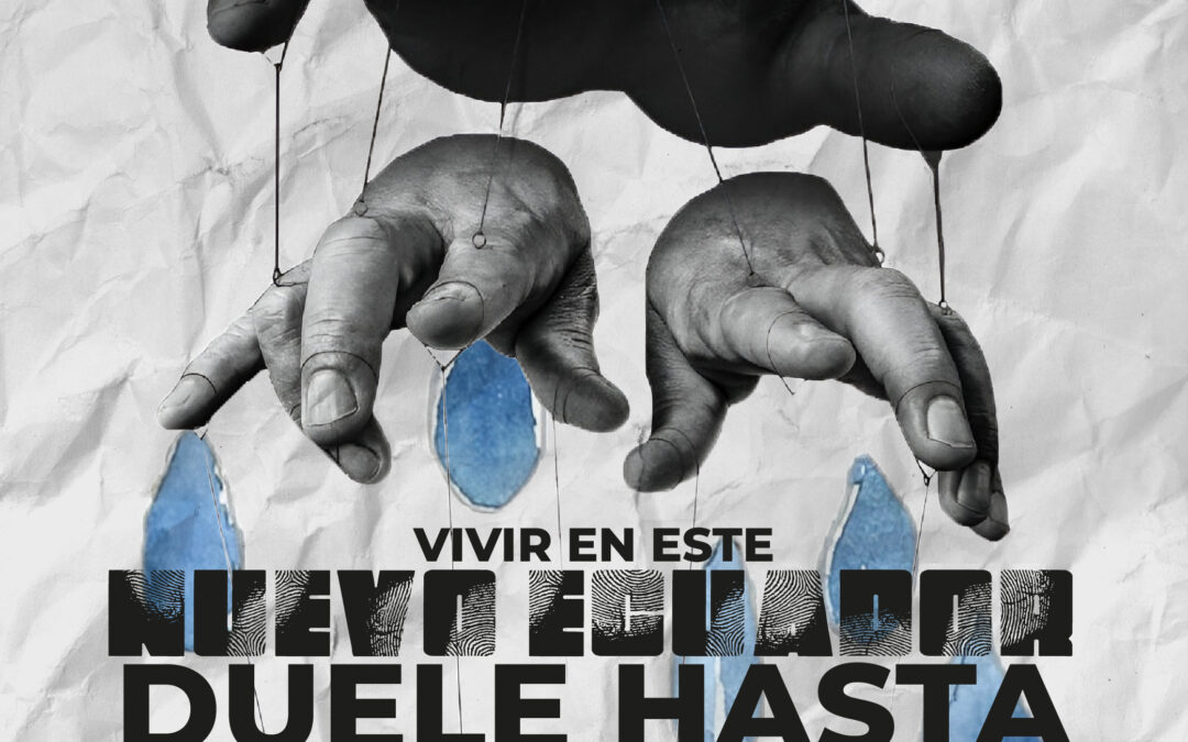 Vivir en este nuevo Ecuador duele hasta las lágrimas