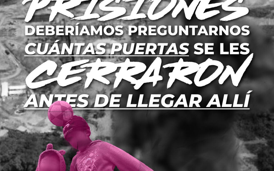 Antes de pensar en prisiones, deberíamos preguntarnos cuántas puertas se les cerraron antes de llegar allí