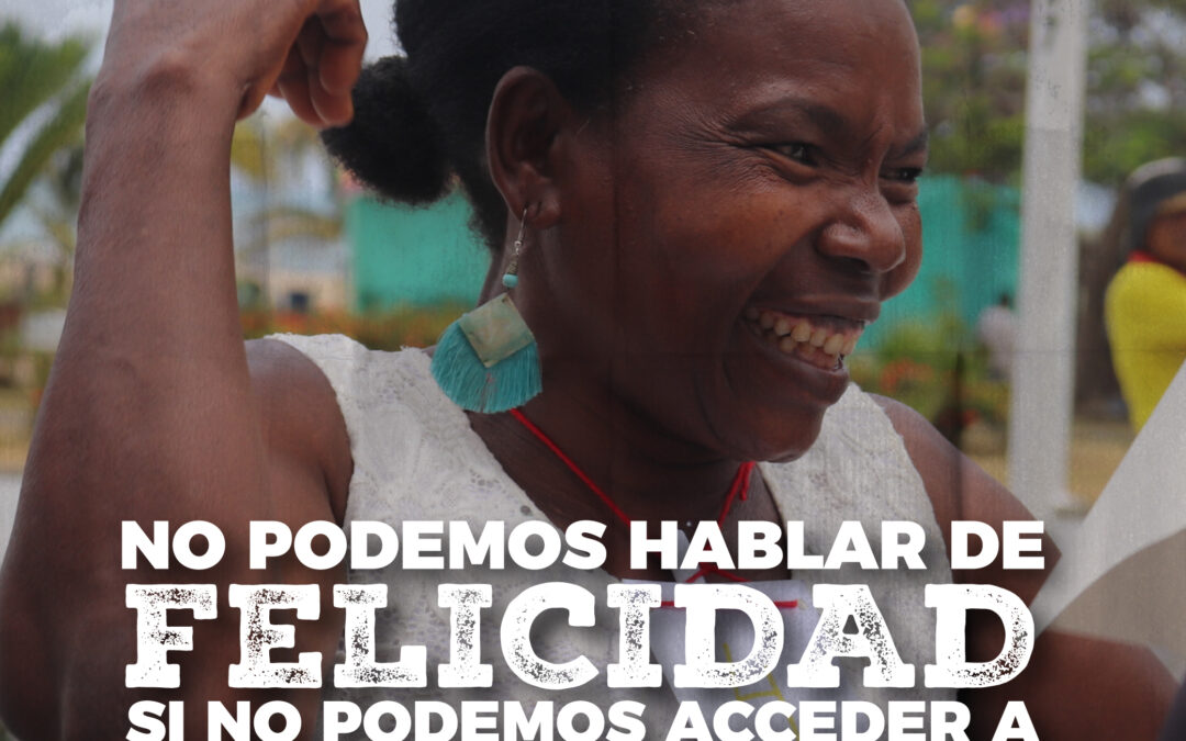 No podemos hablar de felicidad si no podemos acceder a justicia