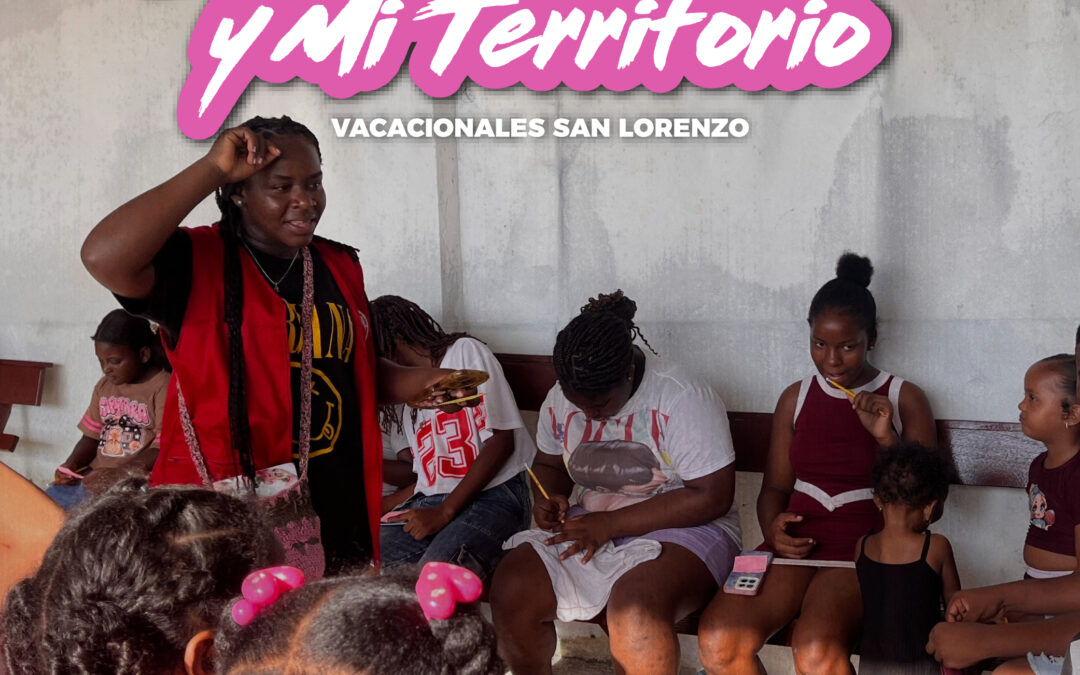 Vacacionales San Lorenzo: Mi Voz, Mi Cultura y Mi Territorio 
